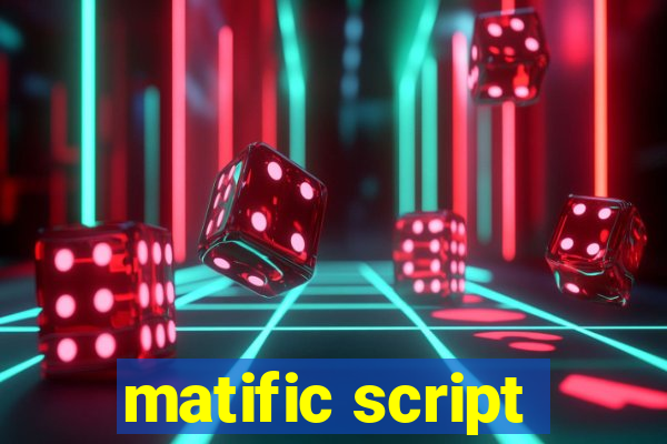 matific script